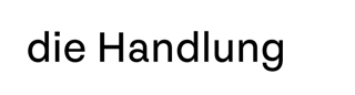 die Handlung No.2