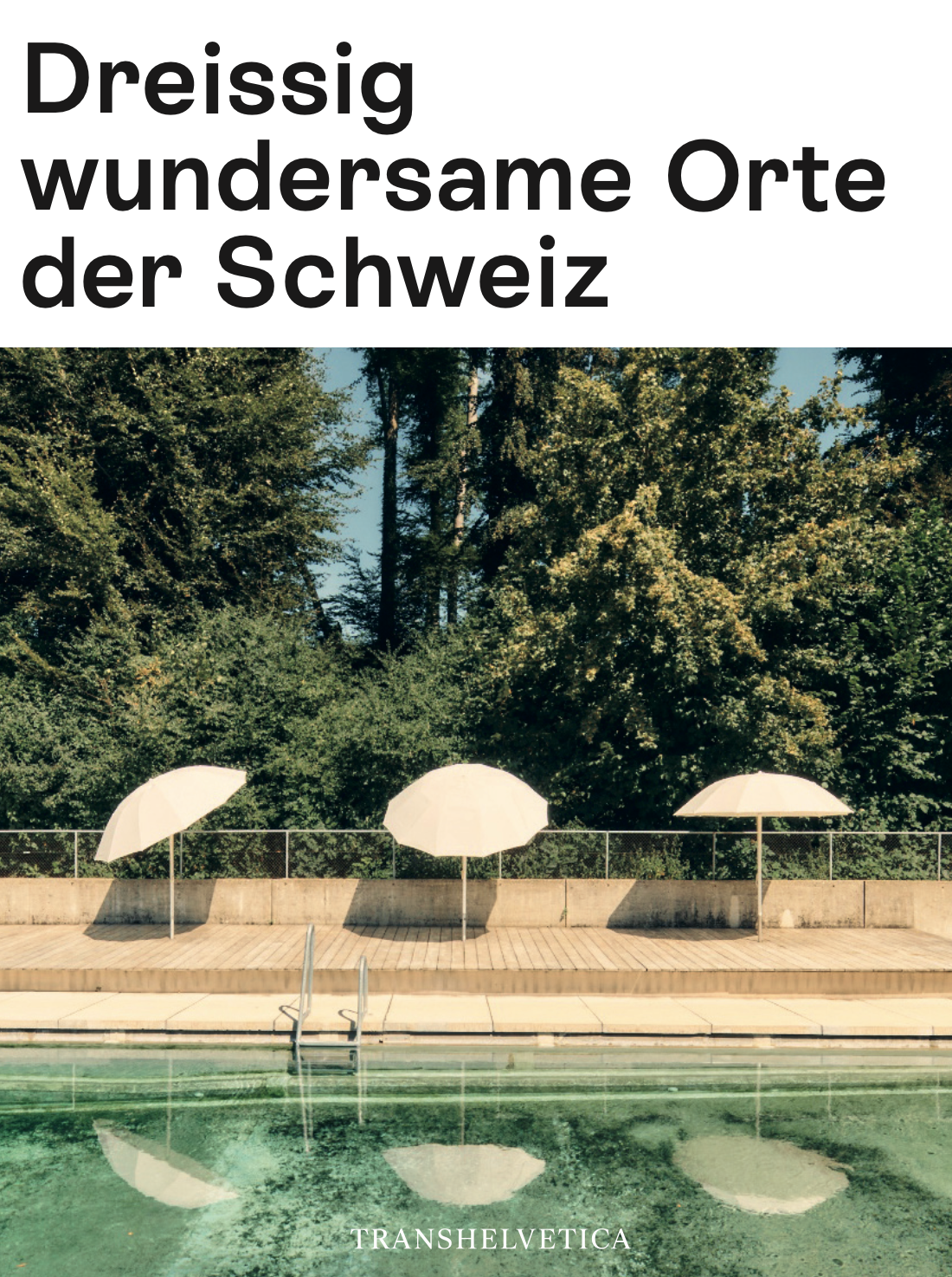 Dreissig wundersame Orte der Schweiz - Büchlein